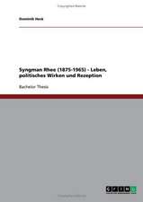 Syngman Rhee (1875-1965) - Leben, politisches Wirken und Rezeption