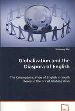 Globalization and the Diaspora of English