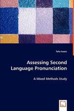 Assessing Second Language Pronunciation