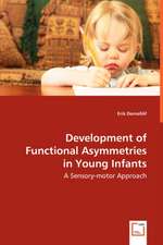 Development of Functional Asymmetries in Young Infants