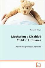 Mothering a Disabled Child in Lithuania