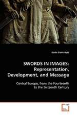 Swords in Images: Representation, Development, and Message