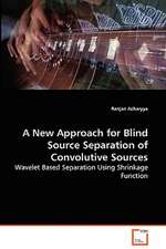 A New Approach for Blind Source Separation of Convolutive Sources