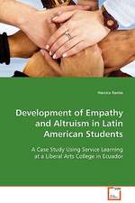 Development of Empathy and Altruism in Latin AmericanStudents