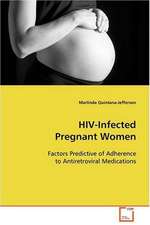 HIV-Infected Pregnant Women