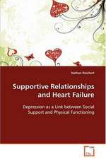 Supportive Relationships and Heart Failure