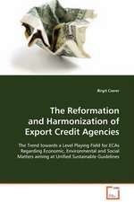 The Reformation and Harmonization of Export Credit Agencies