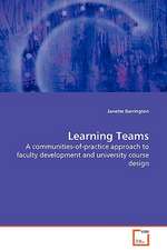 Learning Teams - A Communities-of-practice Approach to Faculty Development and University Course Design