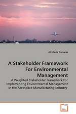 A Stakeholder Framework For Environmental Management