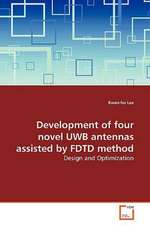 Development of four novel UWB antennas assisted byFDTD method