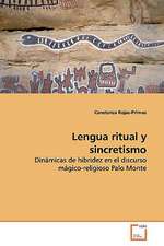 Lengua Ritual Y Sincretismo