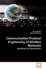 Communication Protocol Engineering of Wireless Networks