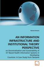 Information Infrastructure and Institutional Theory Perspective