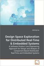 Design Space Exploration for Distributed Real-Time