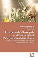 Triterpenoids, Glycolipids and Flavonoids of Melastoma malabathricum