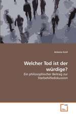 Welcher Tod ist der würdige?