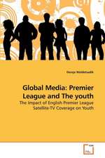 Global Media: Premier League and The youth