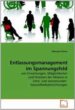 Entlassungsmanagement im Spannungsfeld