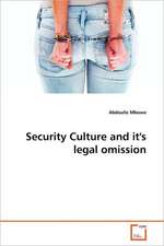 Security Culture and it's legal omission