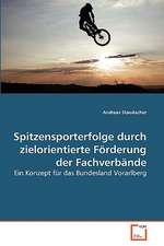 Spitzensporterfolge durch zielorientierte Förderung der Fachverbände