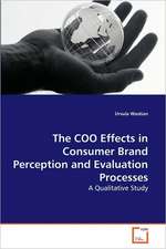 The COO Effects in Consumer Brand Perception and Evaluation Processes