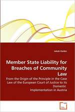 Member State Liability for Breaches of Community Law