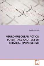 Neuromuscular Action Potentials and Test of Cervical Spondylosis