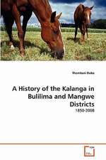 A History of the Kalanga in Bulilima and Mangwe Districts