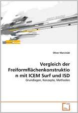 Vergleich der Freiformflächenkonstruktion mit ICEM Surf und ISD