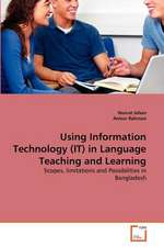 Using Information Technology (It) in Language Teaching and Learning