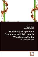 Suitability of Ayurveda Graduates in Public Health Workforce of India