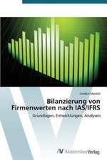 Bilanzierung von Firmenwerten nach IAS/IFRS