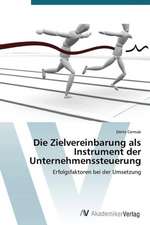 Die Zielvereinbarung als Instrument der Unternehmenssteuerung