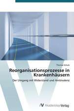 Reorganisationsprozesse in Krankenhäusern