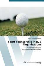 Sport Sponsorship in B2B Organisations