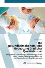 Die gesundheitsökonomische Bedeutung ärztlicher Qualitätszirkel