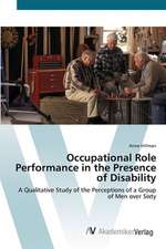 Occupational Role Performance in the Presence of Disability