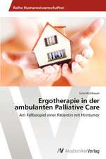 Ergotherapie in der ambulanten Palliative Care