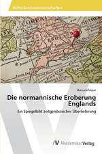 Die normannische Eroberung Englands