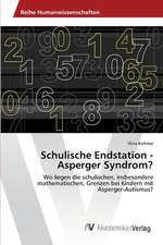 Schulische Endstation - Asperger Syndrom?