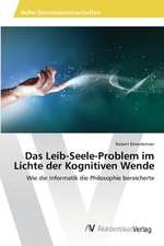 Das Leib-Seele-Problem im Lichte der Kognitiven Wende