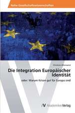 Die Integration Europäischer Identität