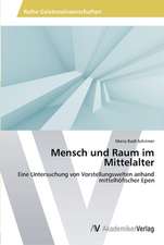 Mensch und Raum im Mittelalter