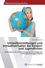 Umwelteinstellungen und Umweltverhalten bei Kindern und Jugendlichen