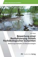 Bewertung einer Revitalisierung mittels fischökologischer Gutachten