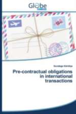 Pre-Contractual Obligations in International Transactions: Prevention Du Mal Des Montagnes Par La Naturopathie