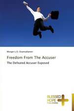 Freedom from the Accuser: A Series of Biblical Sermons