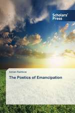 The Poetics of Emancipation