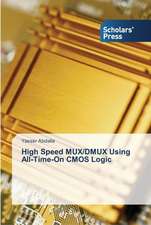 High Speed MUX/DMUX Using All-Time-On CMOS Logic