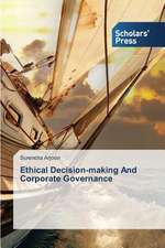 Ethical Decision-Making and Corporate Governance: The Saudi Experience